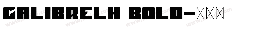 CalibreLH Bold字体转换 CalibreLH Bold字体转换